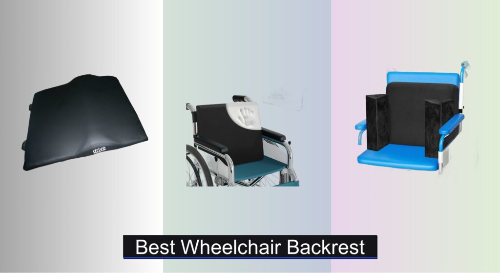 7 Best Wheelchair Backrests to Buy in 2025